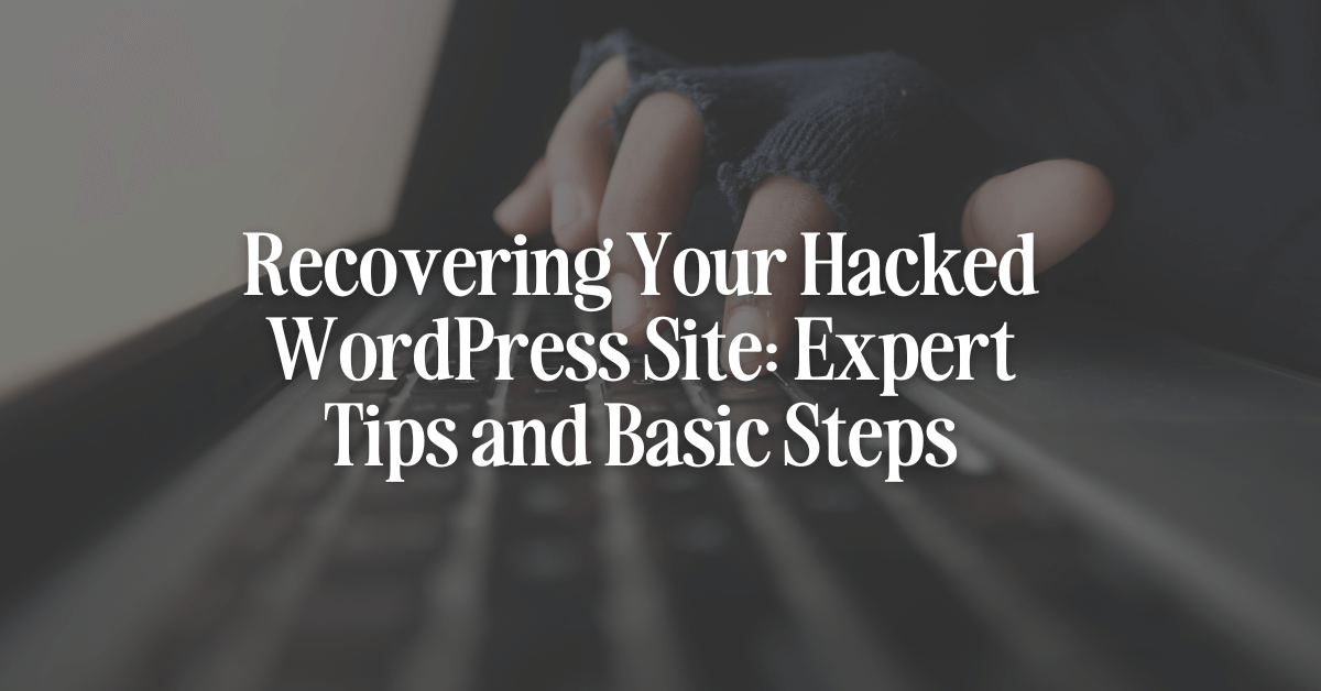 Recovering Your Hacked WordPress Site