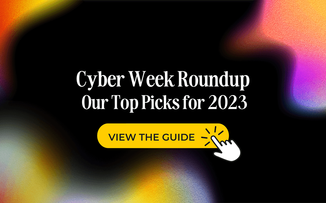 Cyber Week Roundup