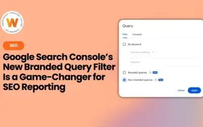 Google Search Console's New Branded Query Filter Is a Game-Changer for SEO Reporting